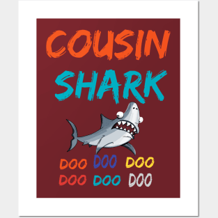 Shirt Cousin Shark doo doo doo Posters and Art